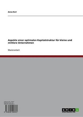 Aspekte Einer Optimalen Kapitalstruktur Fur Kleine Und Mittlere Unternehmen