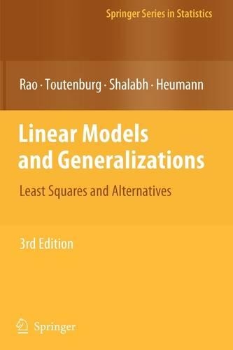 Linear Models and Generalizations: Least Squares and Alternatives(Springer Series in Statistics)