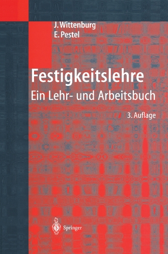Festigkeitslehre: Ein Lehr- und Arbeitsbuch(German)