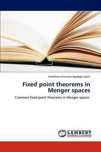 Fixed point theorems in Menger spaces