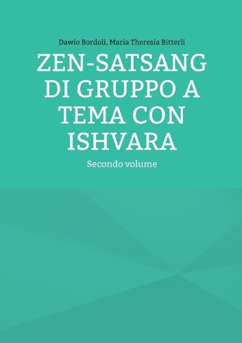 Zen-Satsang di gruppo a tema con Ishvara