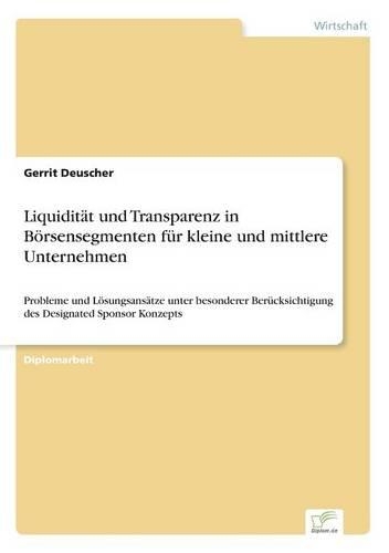 Liquidität und Transparenz in Börsensegmenten für kleine und mittlere Unternehmen