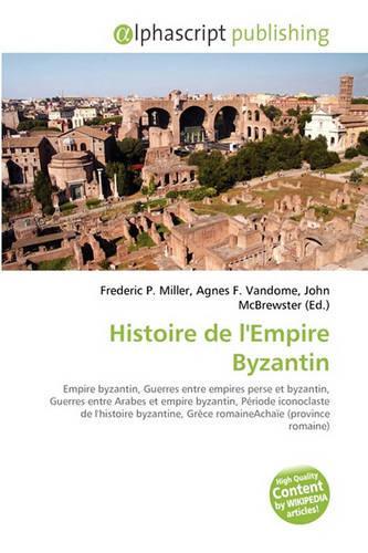 Histoire de L'Empire Byzantin: (English)