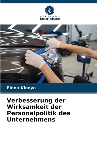 Verbesserung der Wirksamkeit der Personalpolitik des Unternehmens