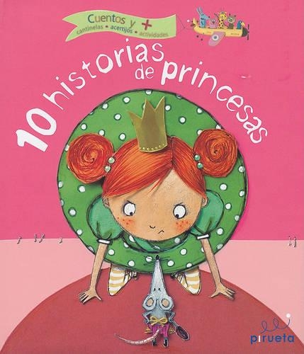 10 Historias de Princesas: (Cuentos y +)