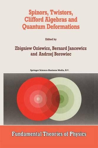 Spinors, Twistors, Clifford Algebras and Quantum Deformations