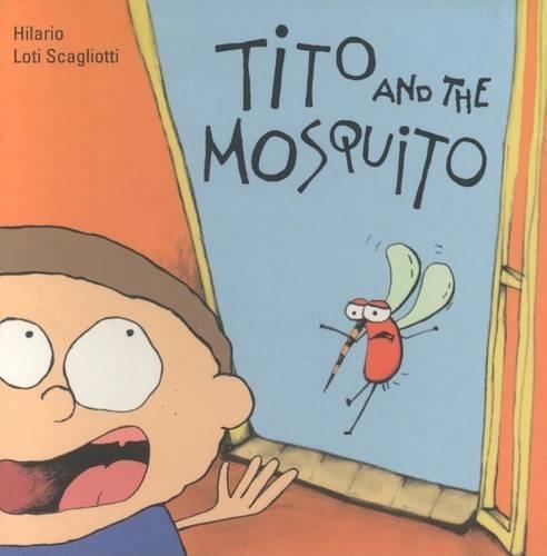 Tito and the Mosquito: (Stories for Smaller Kids)