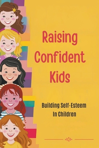 Raising Confident Kids