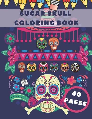 Sugar Skull Coloring Book