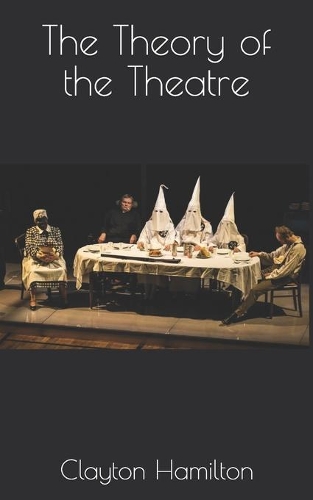 The Theory of the Theatre
