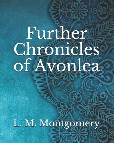 Further Chronicles of Avonlea