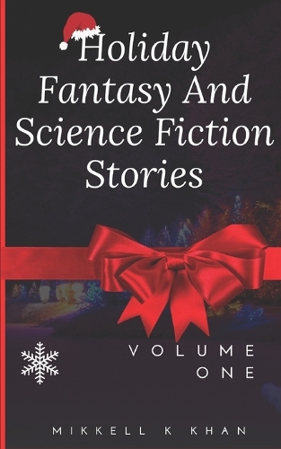 Holiday Fantasy and Science Fiction Stories