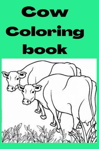 Cow coloring book: Kids for Ages 4-8