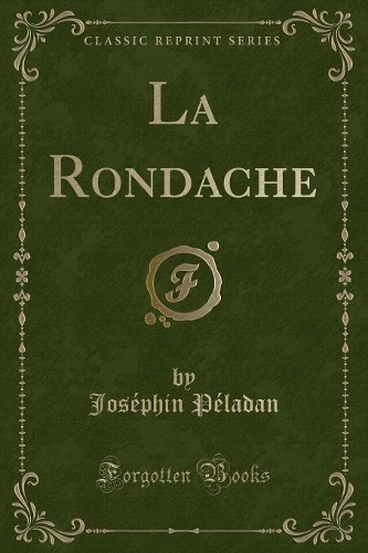La Rondache (Classic Reprint)