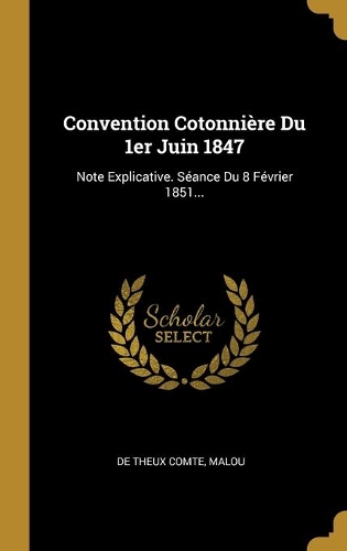 Convention Cotonnière Du 1er Juin 1847