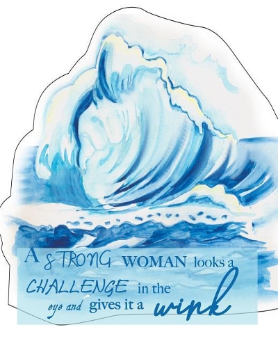 A Strong Woman Looks A Challenge in the eye and gives it a Wink