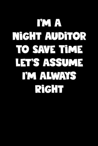 Night Auditor Notebook - Night Auditor Diary - Night Auditor Journal - Funny Gift for Night Auditor