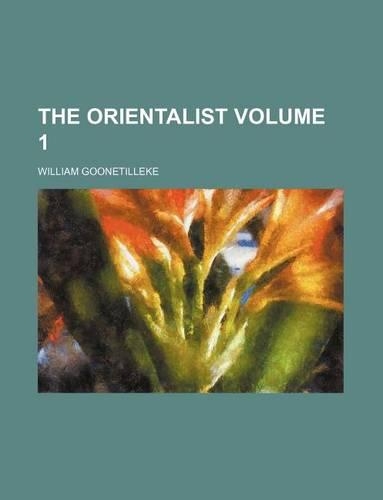 The Orientalist Volume 1: (English)