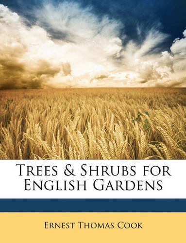 Trees & Shrubs for English Gardens