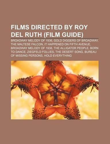 Films Directed by Roy del Ruth (Film Guide)
