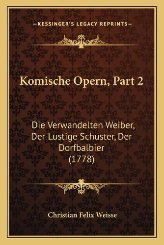 Komische Opern, Part 2