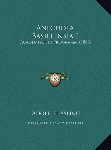 Anecdota Basileensia I