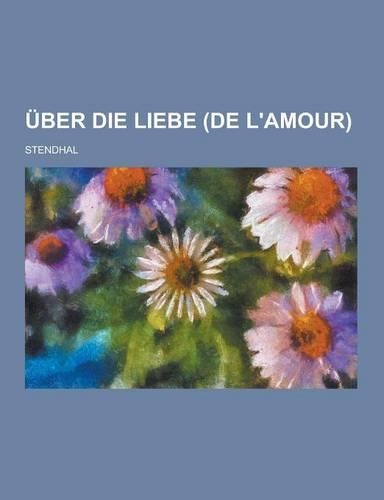 Uber Die Liebe (de L'Amour)