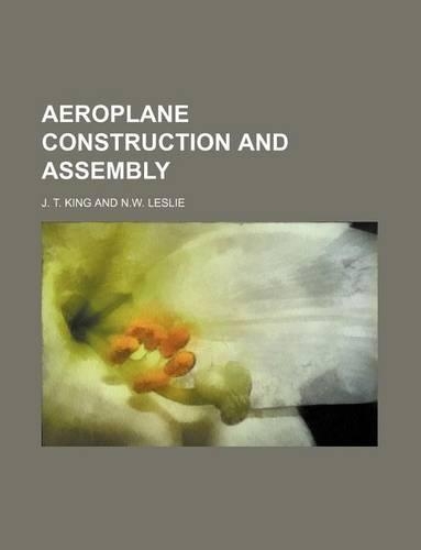 Aeroplane Construction and Assembly