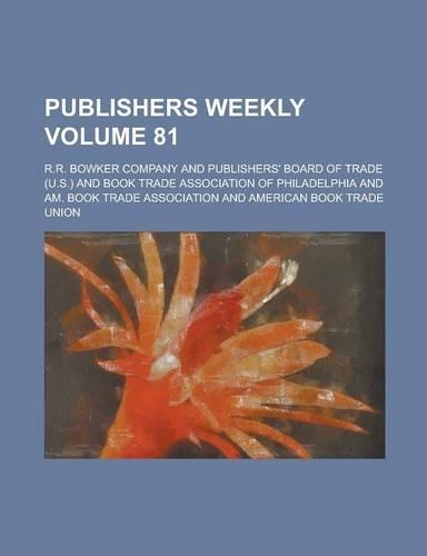 Publishers Weekly Volume 81
