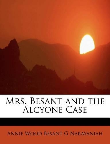 Mrs. Besant and the Alcyone Case