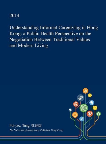 Understanding Informal Caregiving in Hong Kong