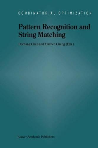 Pattern Recognition and String Matching: (13 Combinatorial Optimization)