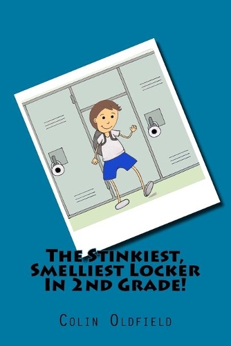 The Stinkiest, Smelliest Locker In 2nd Grade!