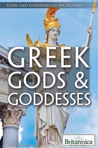 Greek Gods & Goddesses: (Gods and Goddesses of Mythology)