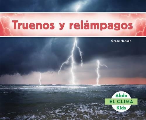 Truenos y ReláMpagos / Thunder and Lightning: (El Clima)