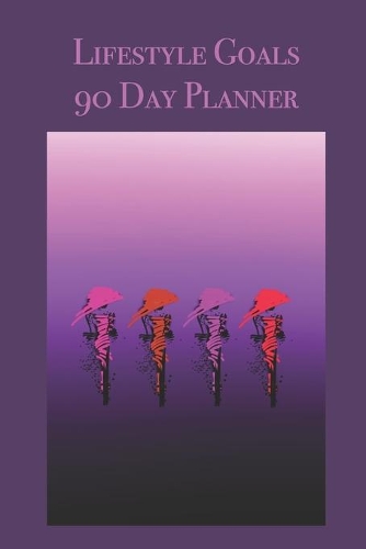 Lifestyle Goals 90 Day Planner: Stylishly illustrated little notebook is the perfect accessory to help you plan your lifestyle goals over a 90 day period.