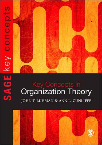 Key Concepts in Organization Theory: (Sage Key Concepts Series)