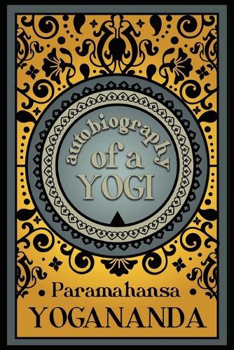 Autobiography of a Yogi