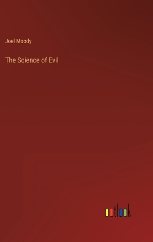 The Science of Evil