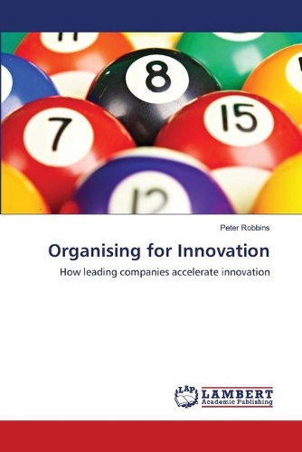 Organising for Innovation: (English)