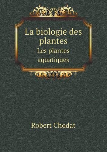 La Biologie Des Plantes Les Plantes Aquatiques