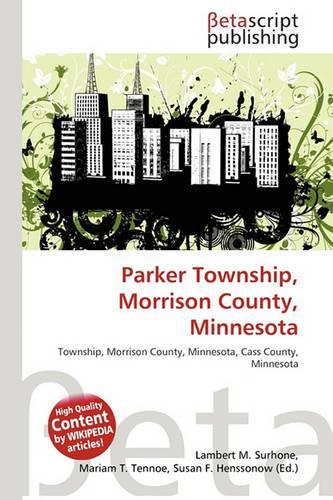 Parker Township, Morrison County, Minnesota: (English)