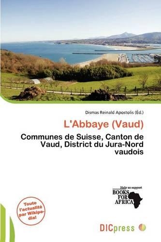 L'Abbaye (Vaud): (French)