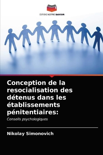Conception de la resocialisation des détenus dans les établissements pénitentiaires
