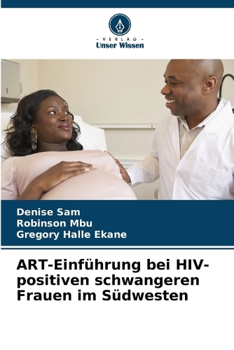 ART-Einführung bei HIV-positiven schwangeren Frauen im Südwesten