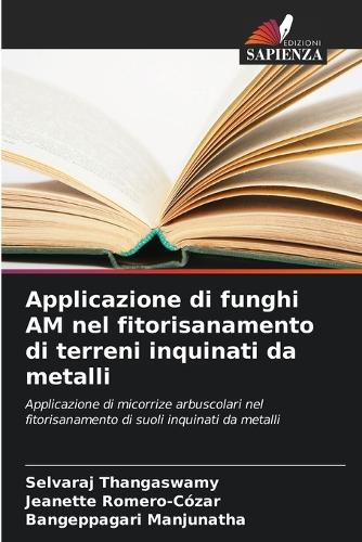 Applicazione di funghi AM nel fitorisanamento di terreni inquinati da metalli