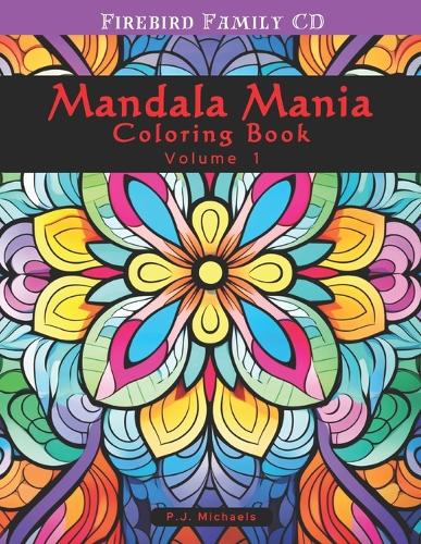 Mandala Mania Volume 1