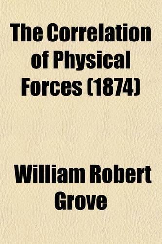 The Correlation of Physical Forces