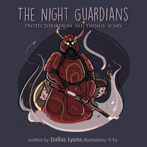 The Night Guardian - Protectors from all things scary: (Night Guardians)