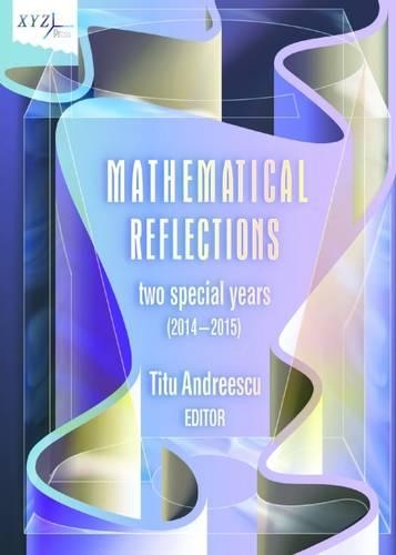 Mathematical Reflections: Two Special Years